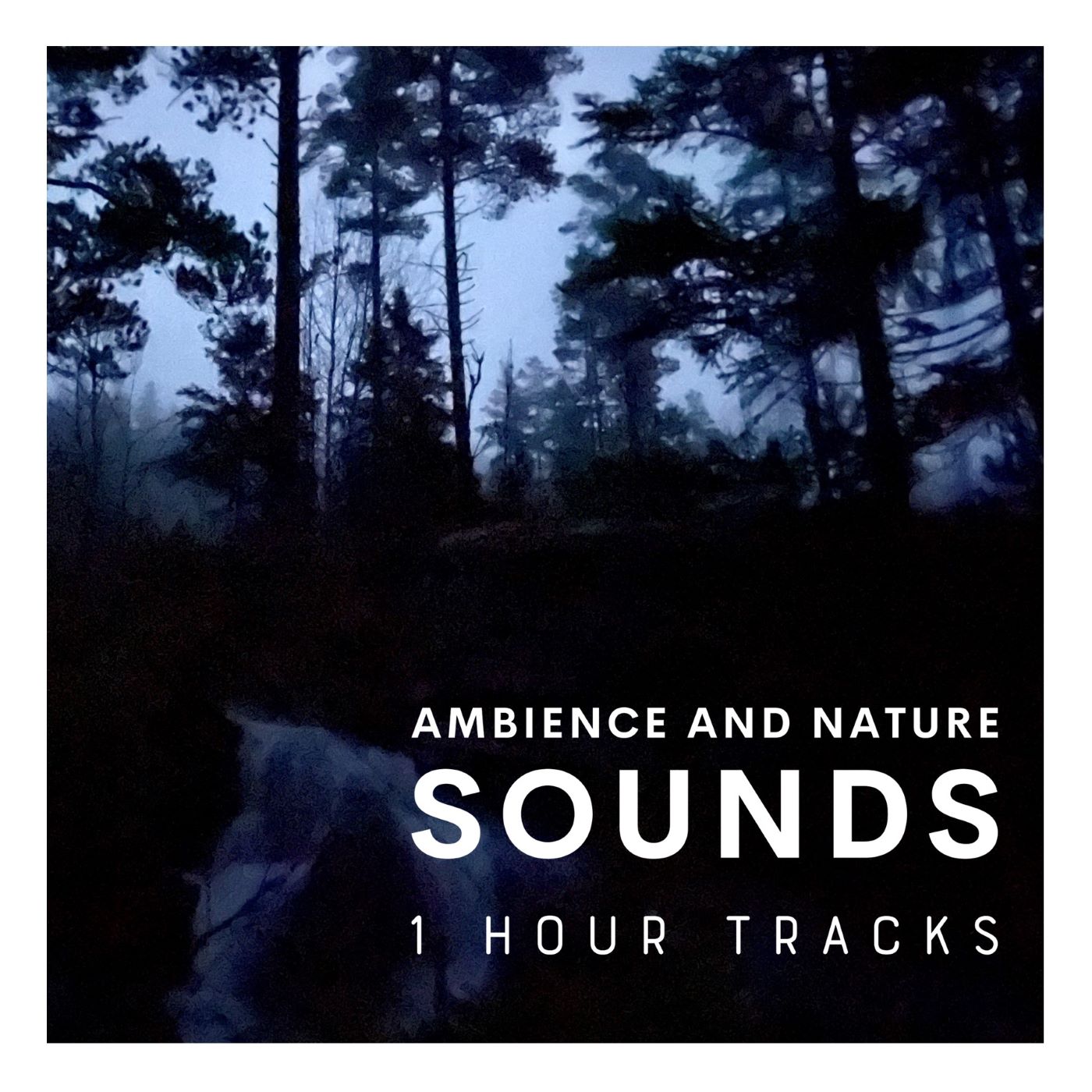 Ambience and Nature Sounds – 1 hour tracks
